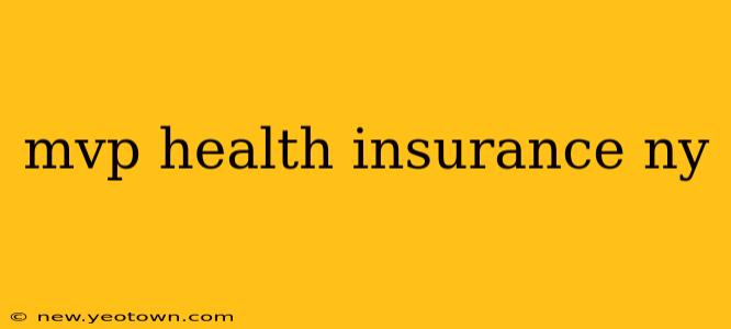 mvp health insurance ny