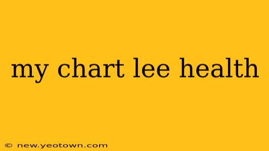 my chart lee health