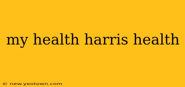 my health harris health