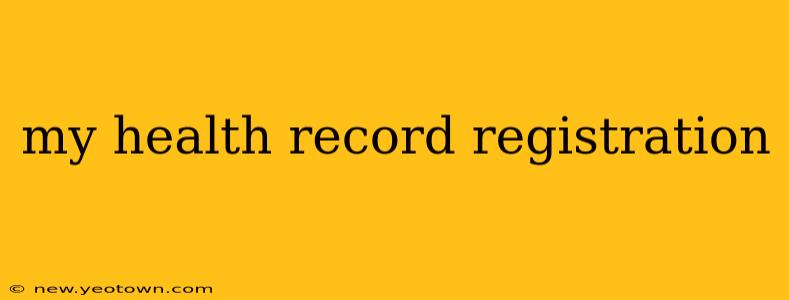 my health record registration