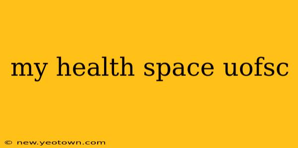 my health space uofsc