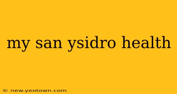 my san ysidro health