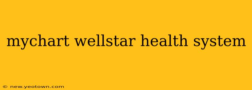 mychart wellstar health system