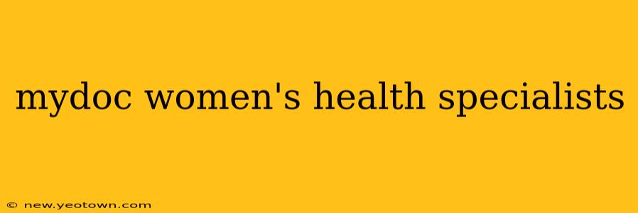 mydoc women's health specialists