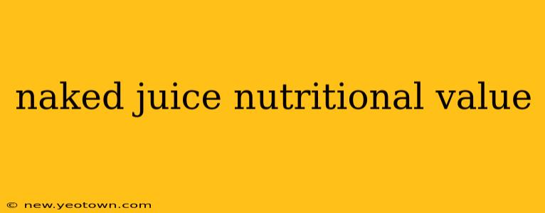 naked juice nutritional value