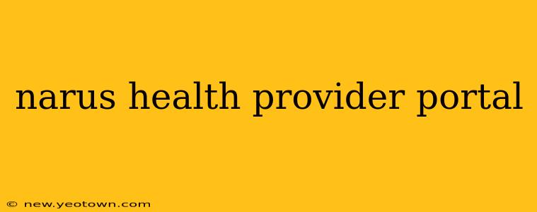 narus health provider portal