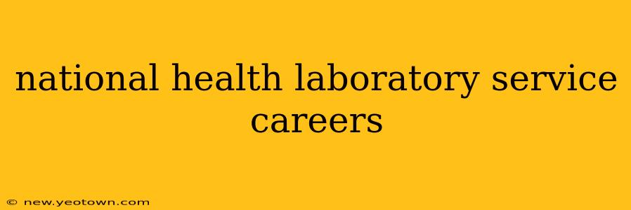 national health laboratory service careers