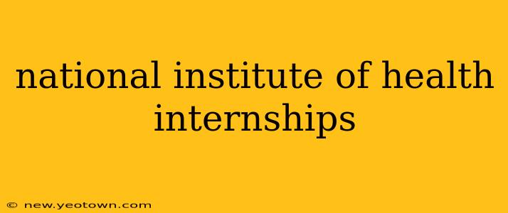 national institute of health internships