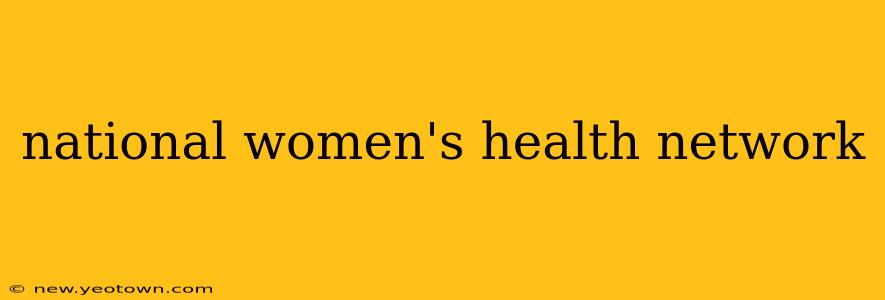 national women's health network