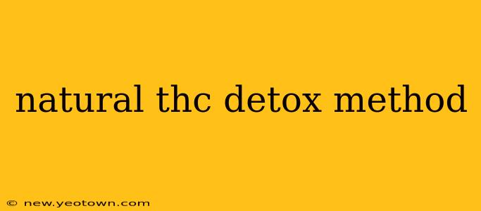 natural thc detox method