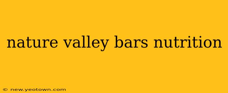 nature valley bars nutrition