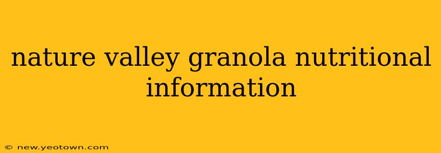 nature valley granola nutritional information