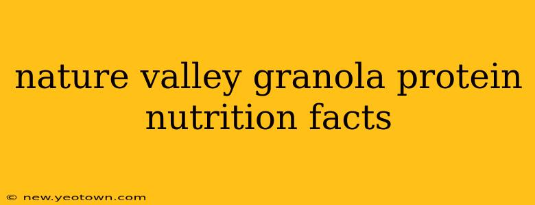 nature valley granola protein nutrition facts