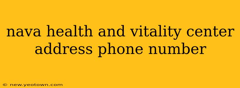 nava health and vitality center address phone number