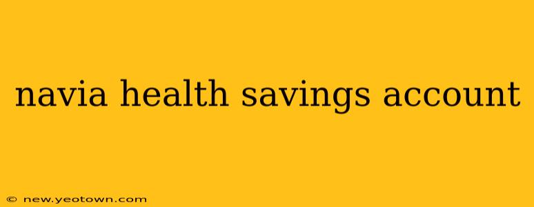 navia health savings account