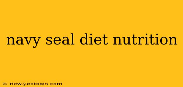 navy seal diet nutrition