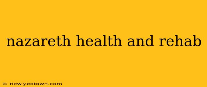 nazareth health and rehab