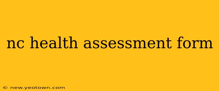 nc health assessment form