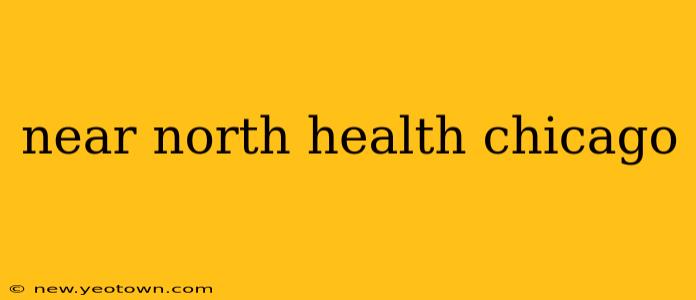 near north health chicago