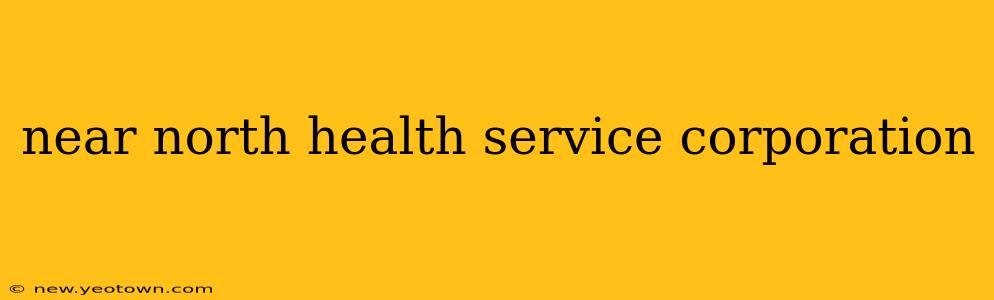 near north health service corporation