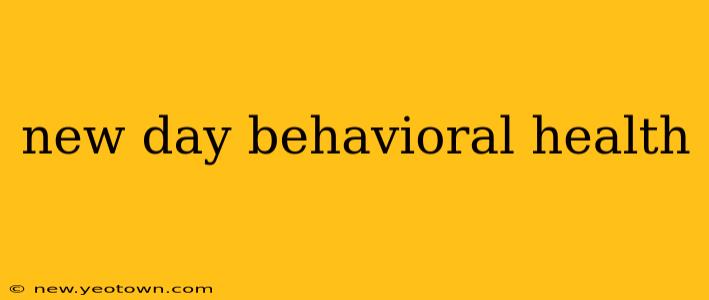 new day behavioral health