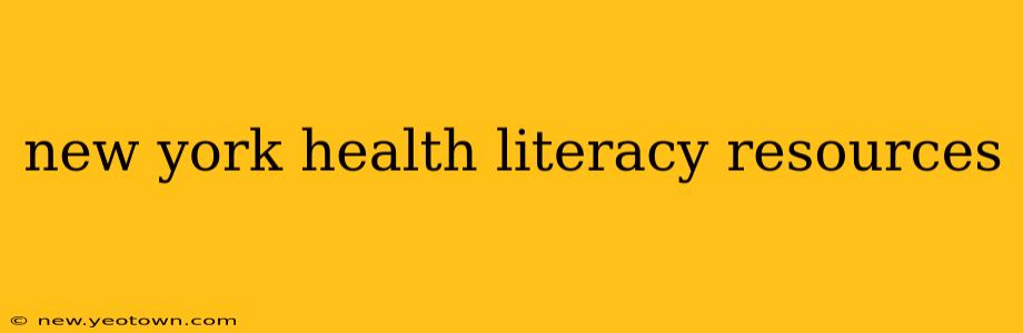 new york health literacy resources
