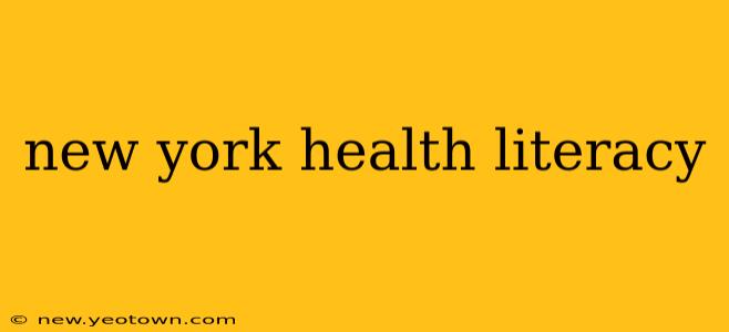 new york health literacy