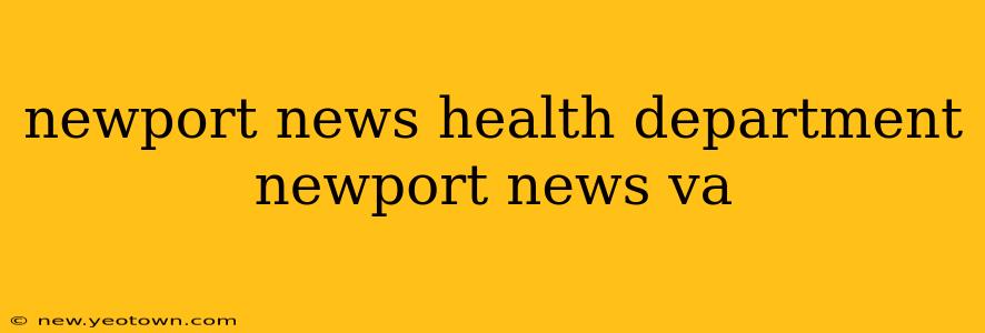 newport news health department newport news va