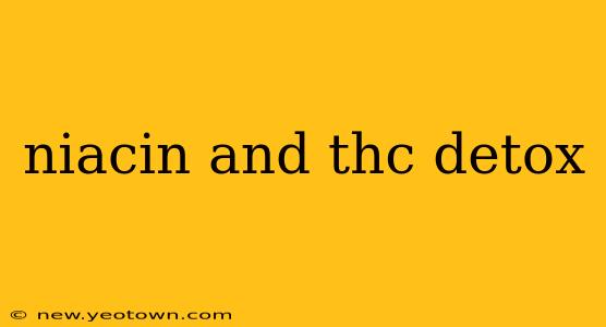 niacin and thc detox