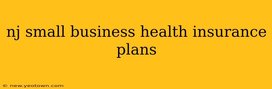 nj small business health insurance plans