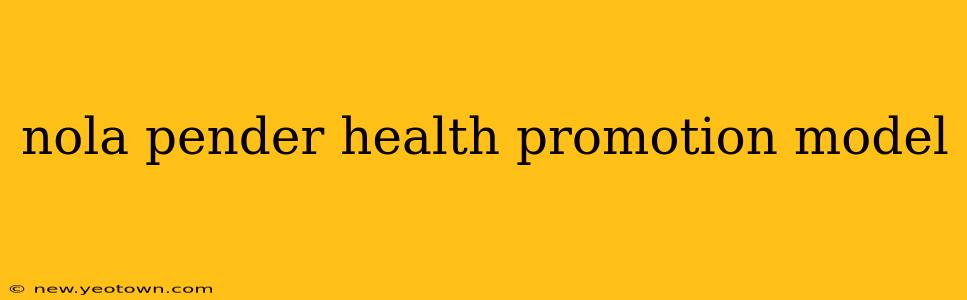 nola pender health promotion model