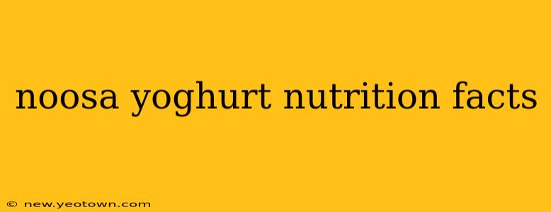 noosa yoghurt nutrition facts
