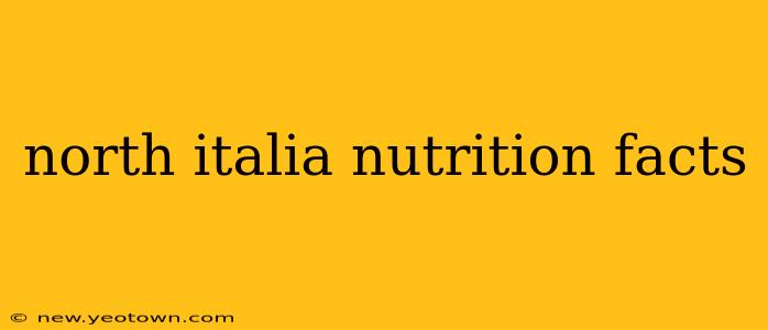 north italia nutrition facts