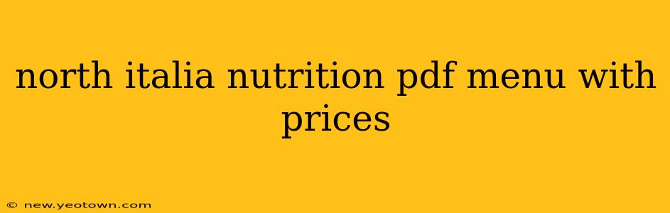 north italia nutrition pdf menu with prices