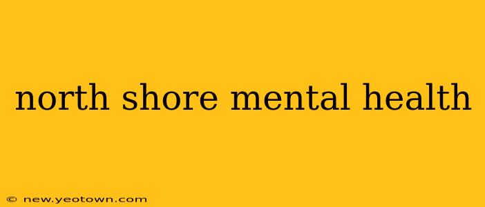 north shore mental health
