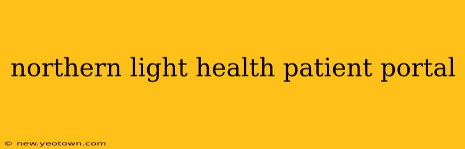 northern light health patient portal