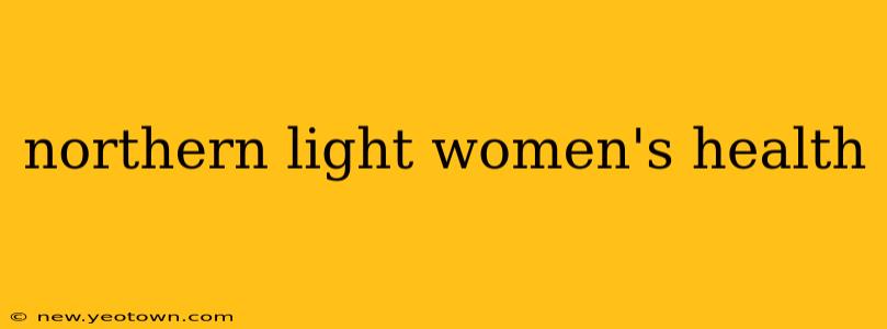 northern light women's health