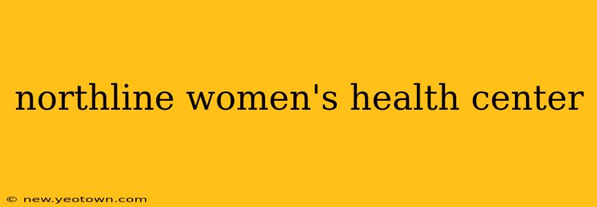 northline women's health center