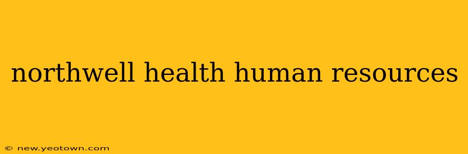 northwell health human resources