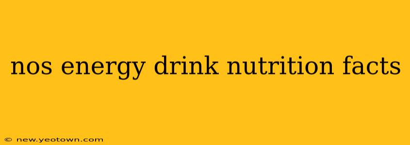 nos energy drink nutrition facts