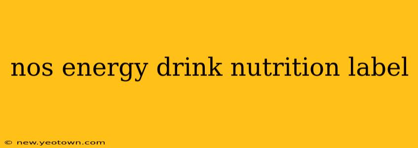 nos energy drink nutrition label