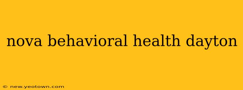 nova behavioral health dayton