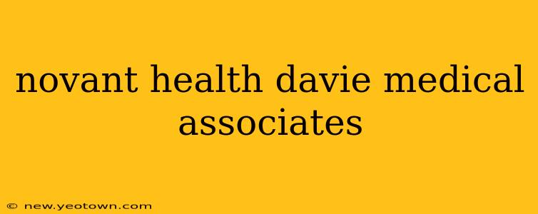 novant health davie medical associates