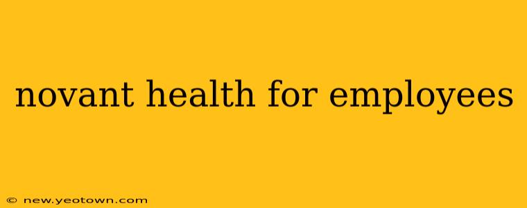 novant health for employees