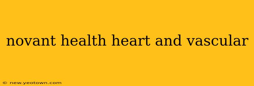 novant health heart and vascular
