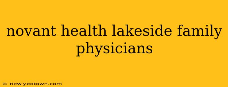 novant health lakeside family physicians