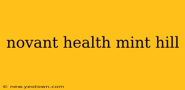novant health mint hill