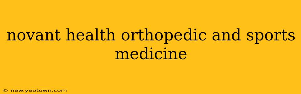 novant health orthopedic and sports medicine