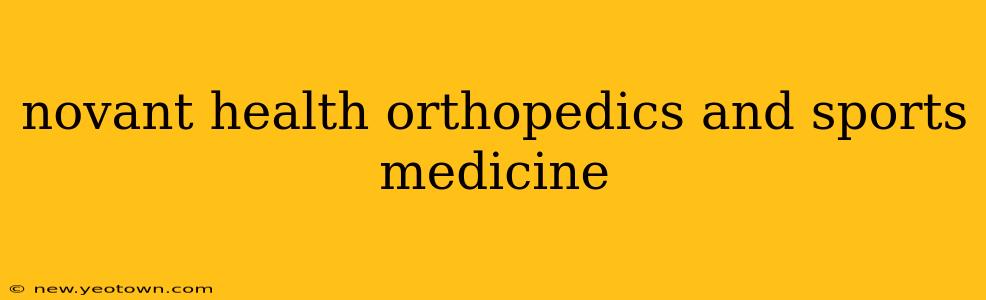 novant health orthopedics and sports medicine