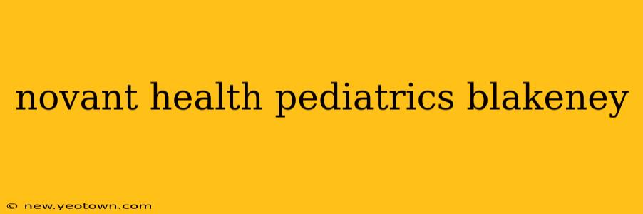novant health pediatrics blakeney